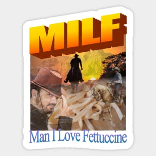 MILF (Man I Love Fettuccine) Sticker